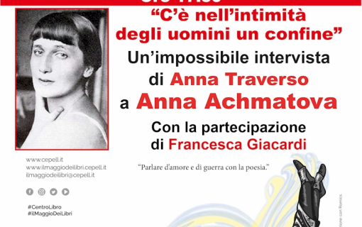 Un’impossibile intervista di Anna Traverso a Anna Achmatova
